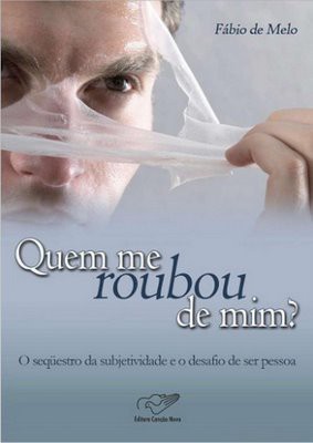 Livro - Quem me roubou de Mim - Pe. Fábio de Melo